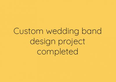Custom wedding band design project completed